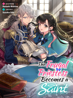 cover image of The Frugal Priestess Becomes a Saint